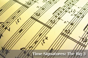 Time Signatures: The Big 3