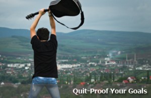Quit-Proof Your Goals
